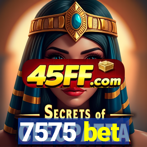 7575 bet